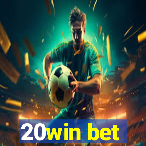 20win bet